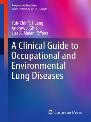 cover image of A Clinical Guide to Occupational and Environmental Lung Diseases